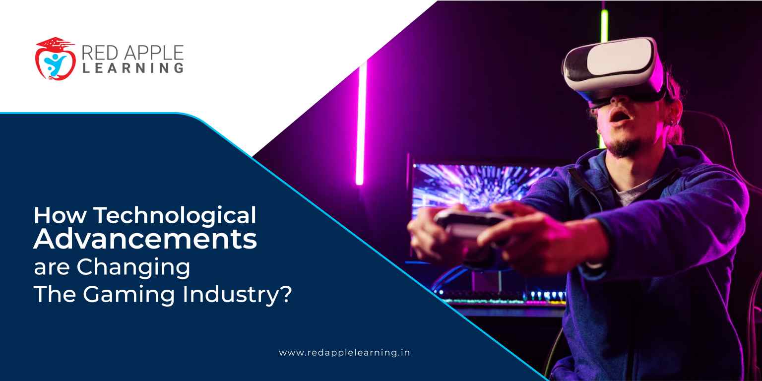 How Technological Advancements are Changing the Gaming Industry