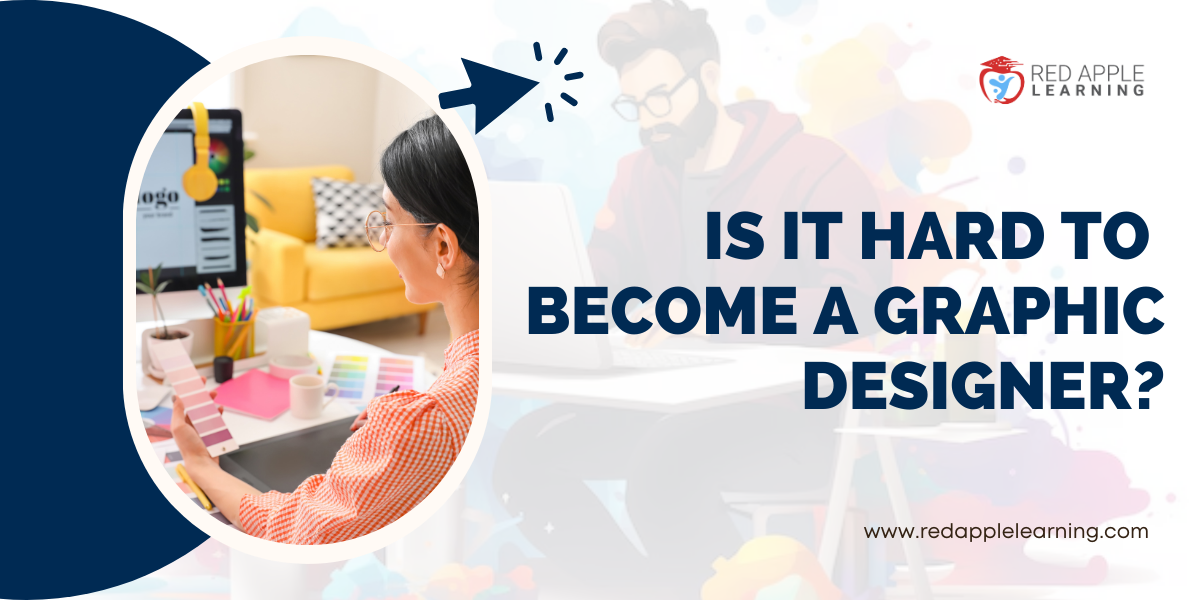 Is it hard to become a graphic designer